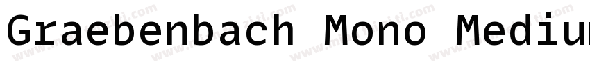 Graebenbach Mono Medium字体转换